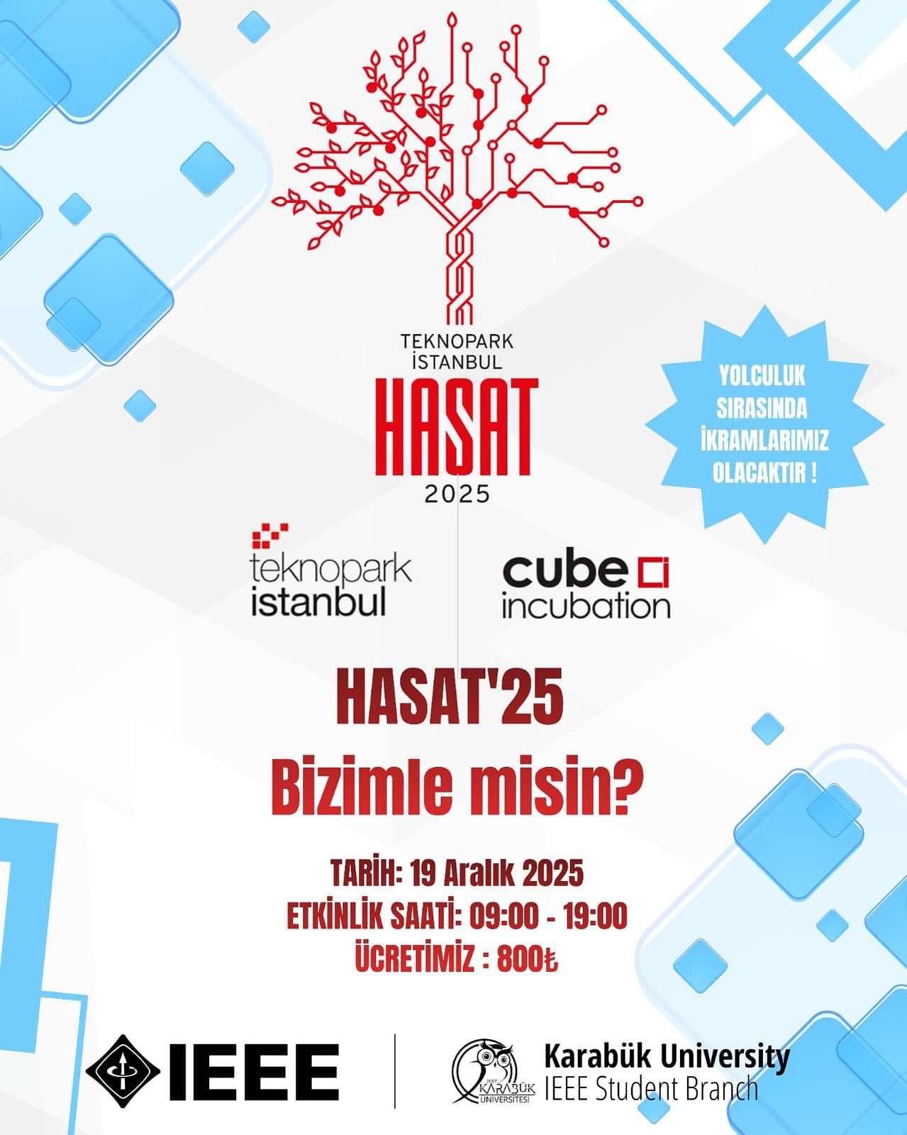 İleri teknoloji dünyasının savunmadan oyuna, fintech’ten biyoteknolojiye uzanan en yenilikçi girişimleri HASAT’25’te bir araya geliyor.
Sen de bu ekosisteme dahil olmak istersen bizimle iletişime geçebilirsiniz! 🚀
(ücretimiz 800₺)